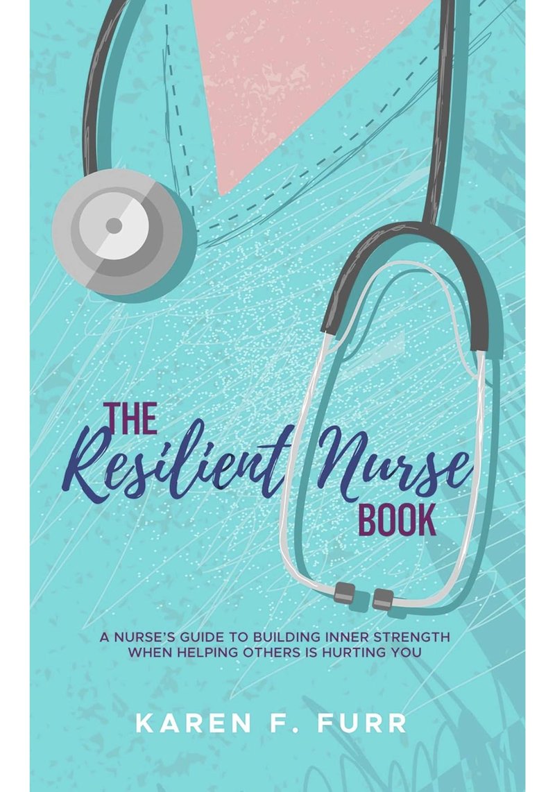 The Resilient Nurse Book
