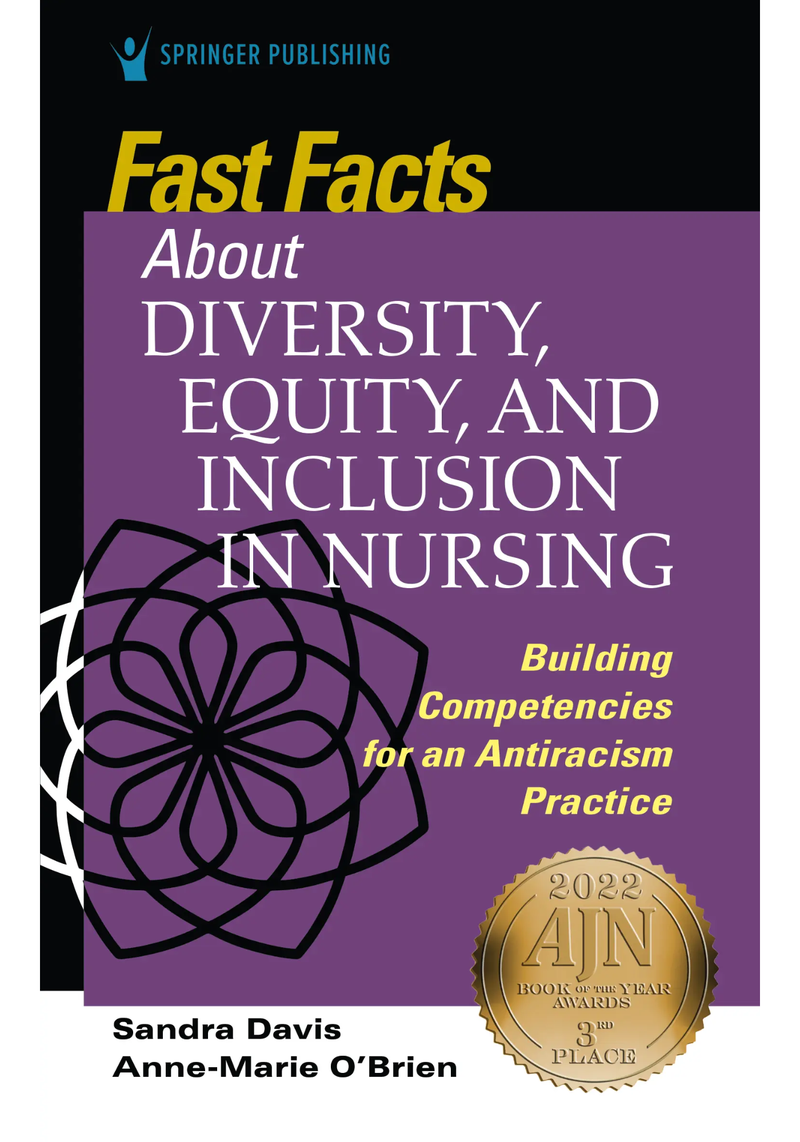 Fast Facts About Diversity, Equity, and Inclusion in Nursing.